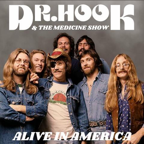 Dr. Hook & The Medicine Show - Alive In America album art
