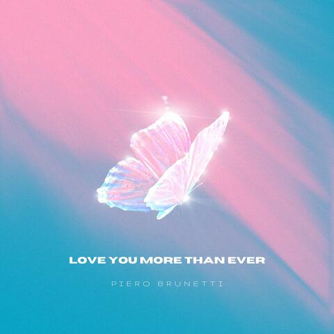 Love You More Than Ever album art
