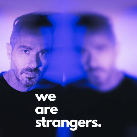 We Are Strangers album art