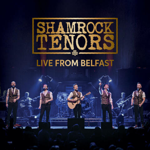 Shamrock Tenors (Live from Belfast) album art