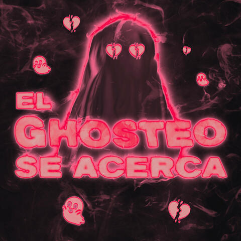 El Ghosteo Se Acerca album art