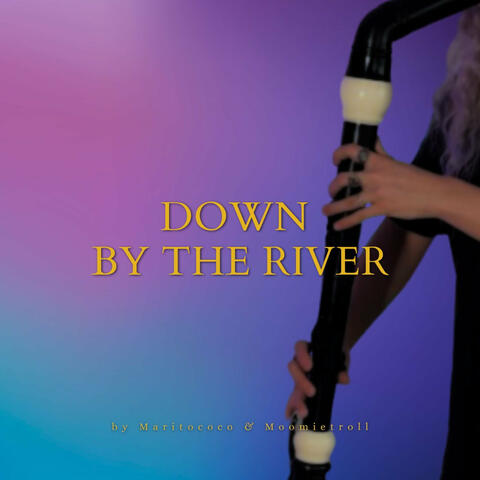 Down by the River album art