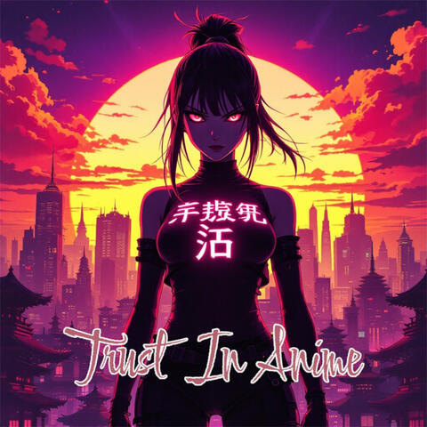 Trust in Anime album art