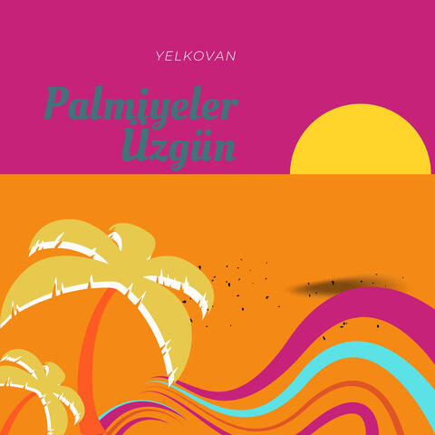 Palmiyeler Üzgün album art
