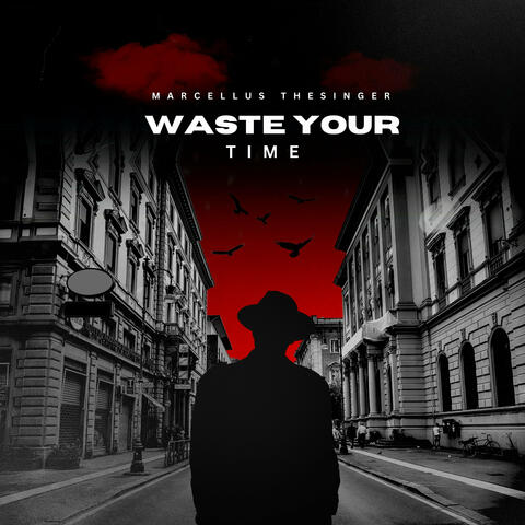Waste Your Time album art