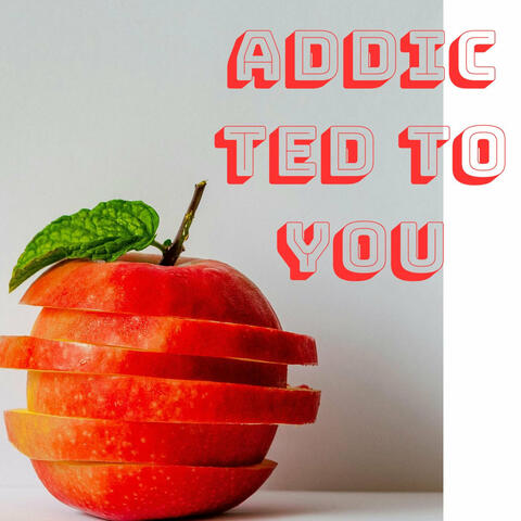 Addicted to You album art