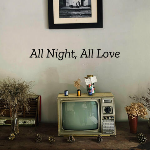 All Night, All Love album art