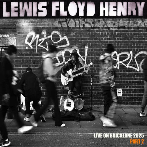 Lewis Floyd Henry Live On Bricklane 2025 Part 2 album art