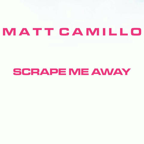 Scrape Me Away album art