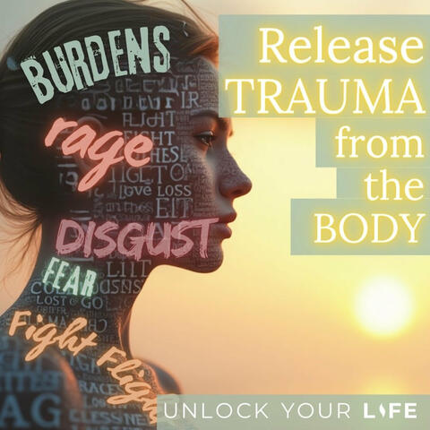 Release Trauma from the Body Healing Hypnosis 2 Hours album art