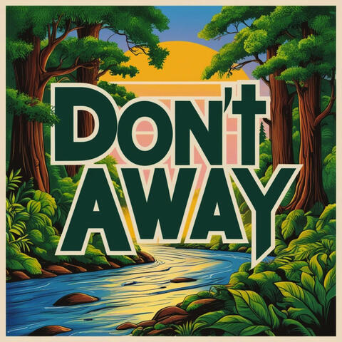 Don't Walk Away album art