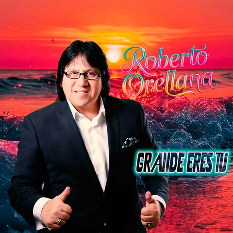Grande Eres Tú album art