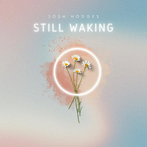 Still Waking album art