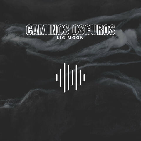 Caminos Oscuros album art