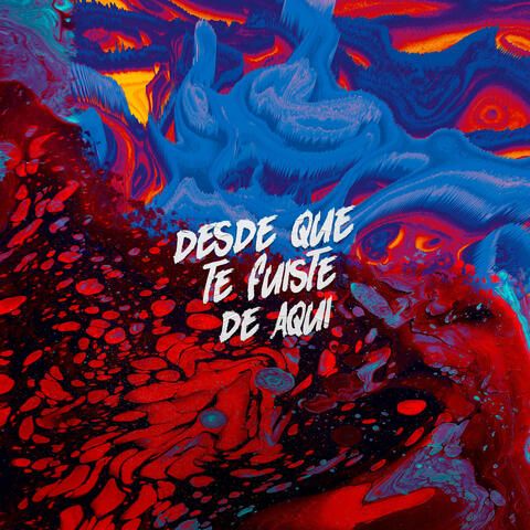 Desde Que Te Fuiste de Aquí album art