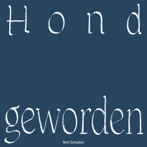 Hond Geworden album art