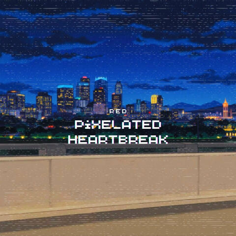 Pixelated Heartbreak album art