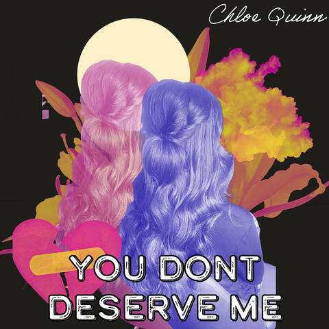You Don't Deserve Me album art