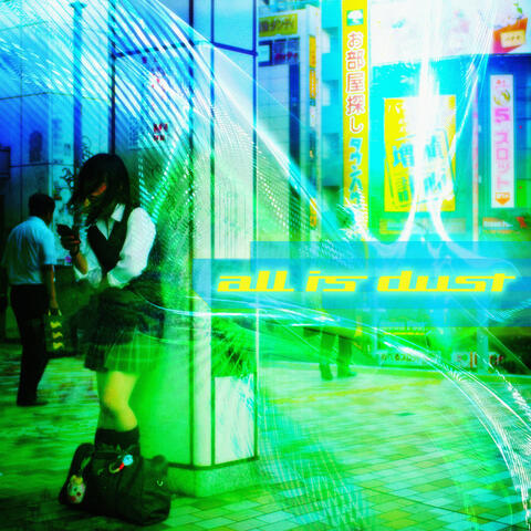 All Is Dust album art