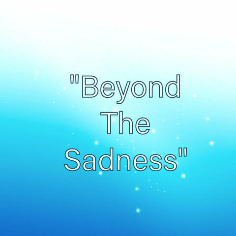 Beyond the Sadness album art