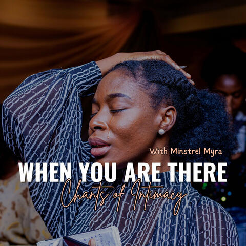 When You Are There | Chants of Intimacy album art