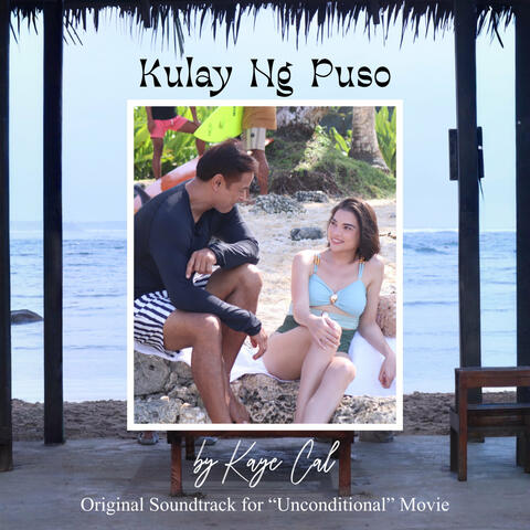 Kulay Ng Puso (Original Soundtrack for Unconditional Movie) album art