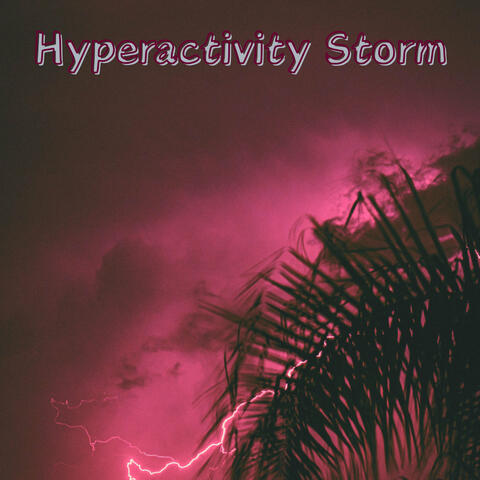 Hyperactivity Storm album art