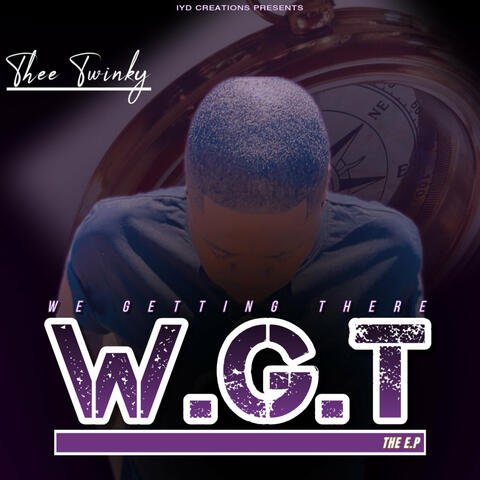 W.G.T (We Getting There) album art
