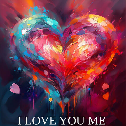 I Love You Me album art