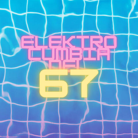 Elektrocumbia del 67 album art