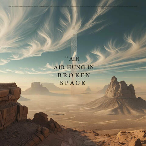 Air Hung in Broken Space album art