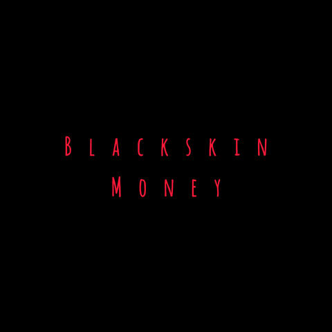 Black Skin Money album art