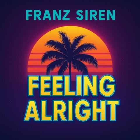 Feeling Alright album art