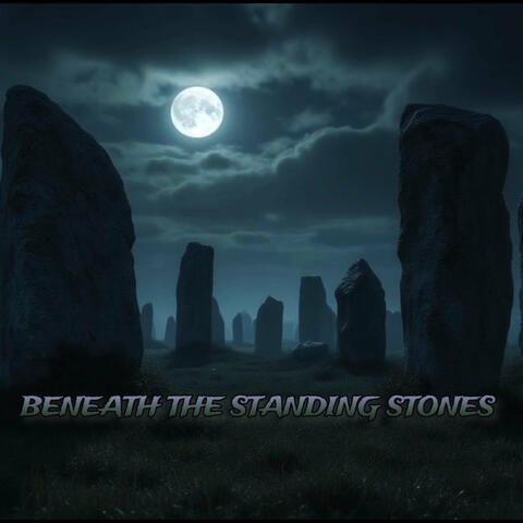 Beneath the Standing Stones album art