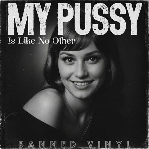 My Pussy Is Like No Other album art