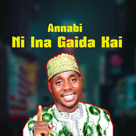 Annabi Ni Ina Gaida Kai album art
