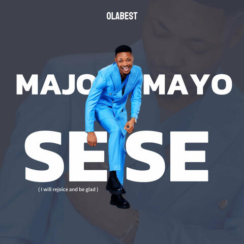 Majo Mayo Sese (I Will Rejoice and Be Glad) album art