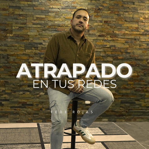 Atrapado en tus redes album art