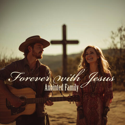 Forever with Jesus album art