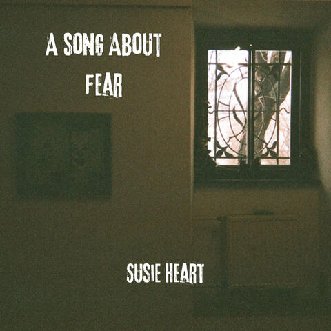 A Song About Fear album art