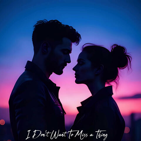 I Don't Want to Miss a Thing album art