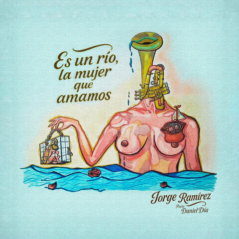 Es un río, la mujer que amamos album art