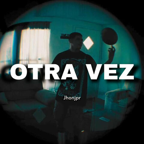Otra Vez album art