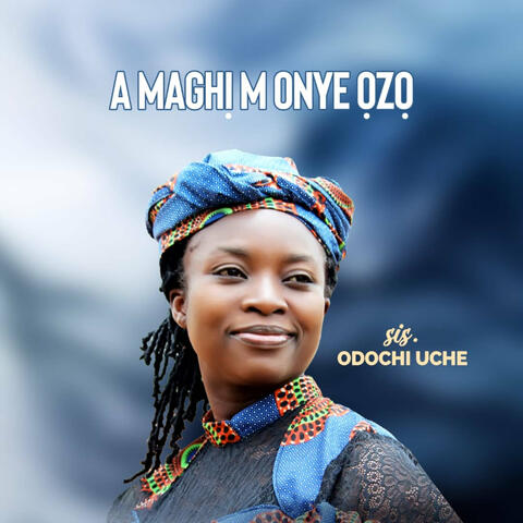 Amaghi M Onye Ozo album art