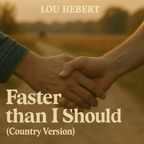 Faster Than I Should (Country Version) album art