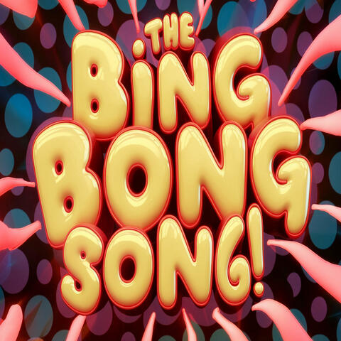 The Bing Bong Song! album art