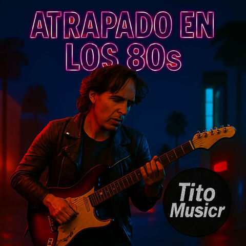 Atrapado En Los 80s album art