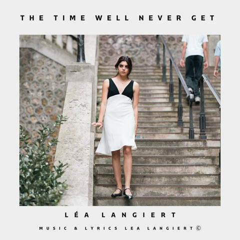 The Time Well Never Get album art