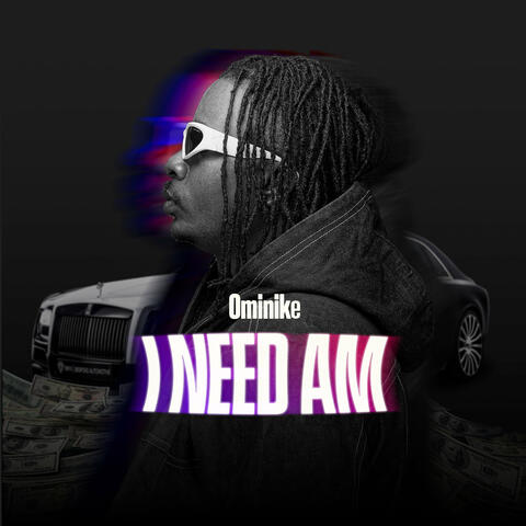 I Need Am album art