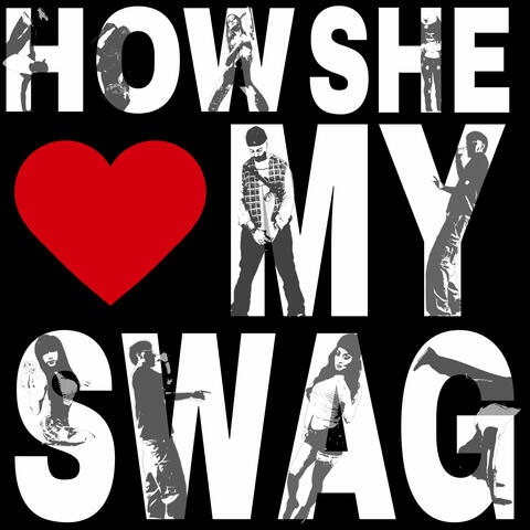 How She Luv My Swag album art